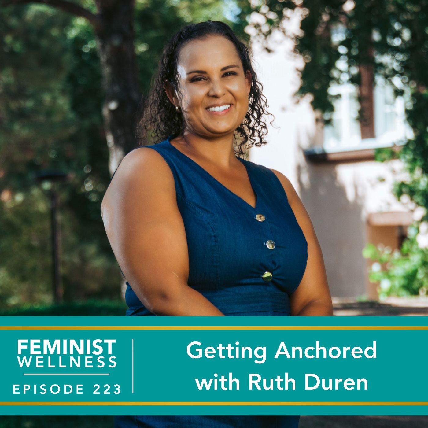 Feminist Wellness with Victoria Albina | Getting Anchored with Ruth Duren