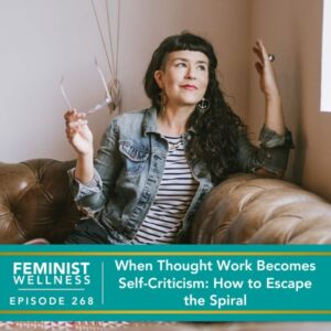 Feminist Wellness with Victoria Albina | The False Protective Mechanism of Taking Things Personally