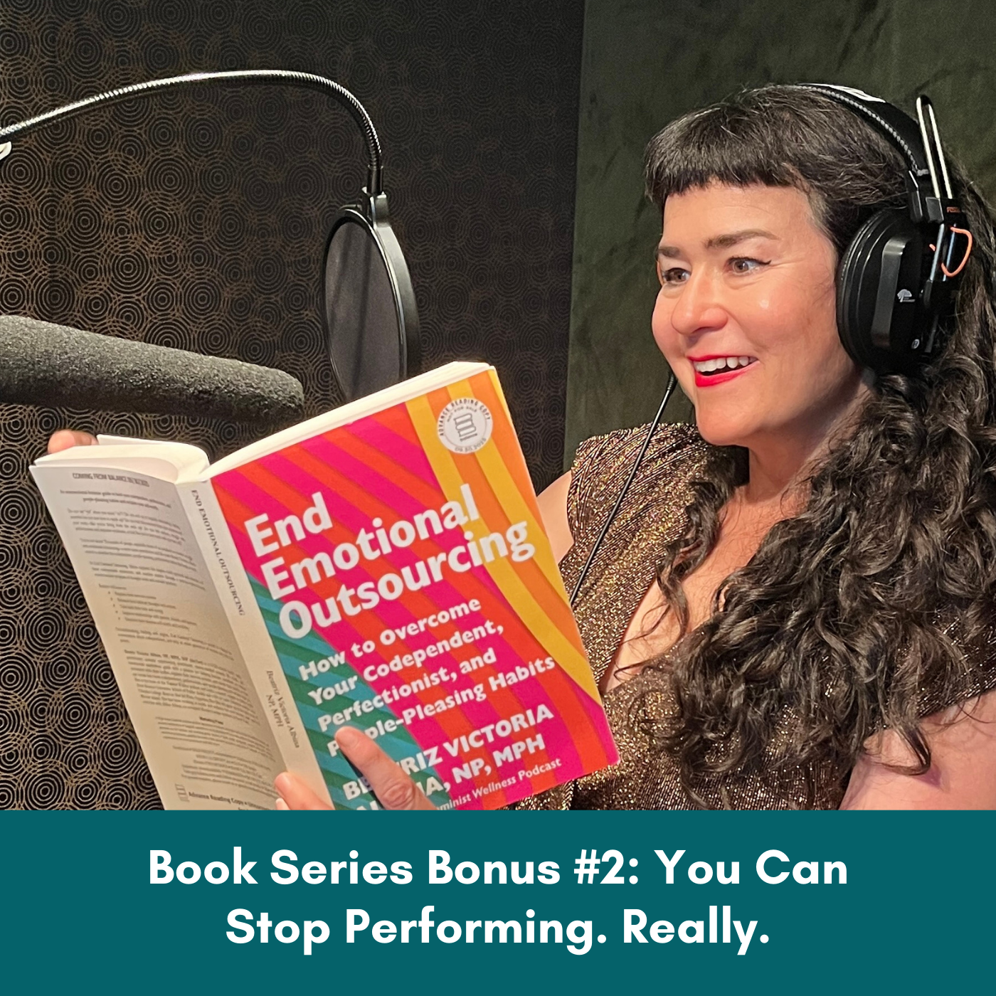 Book Series Bonus #2: You Can Stop Performing. Really.