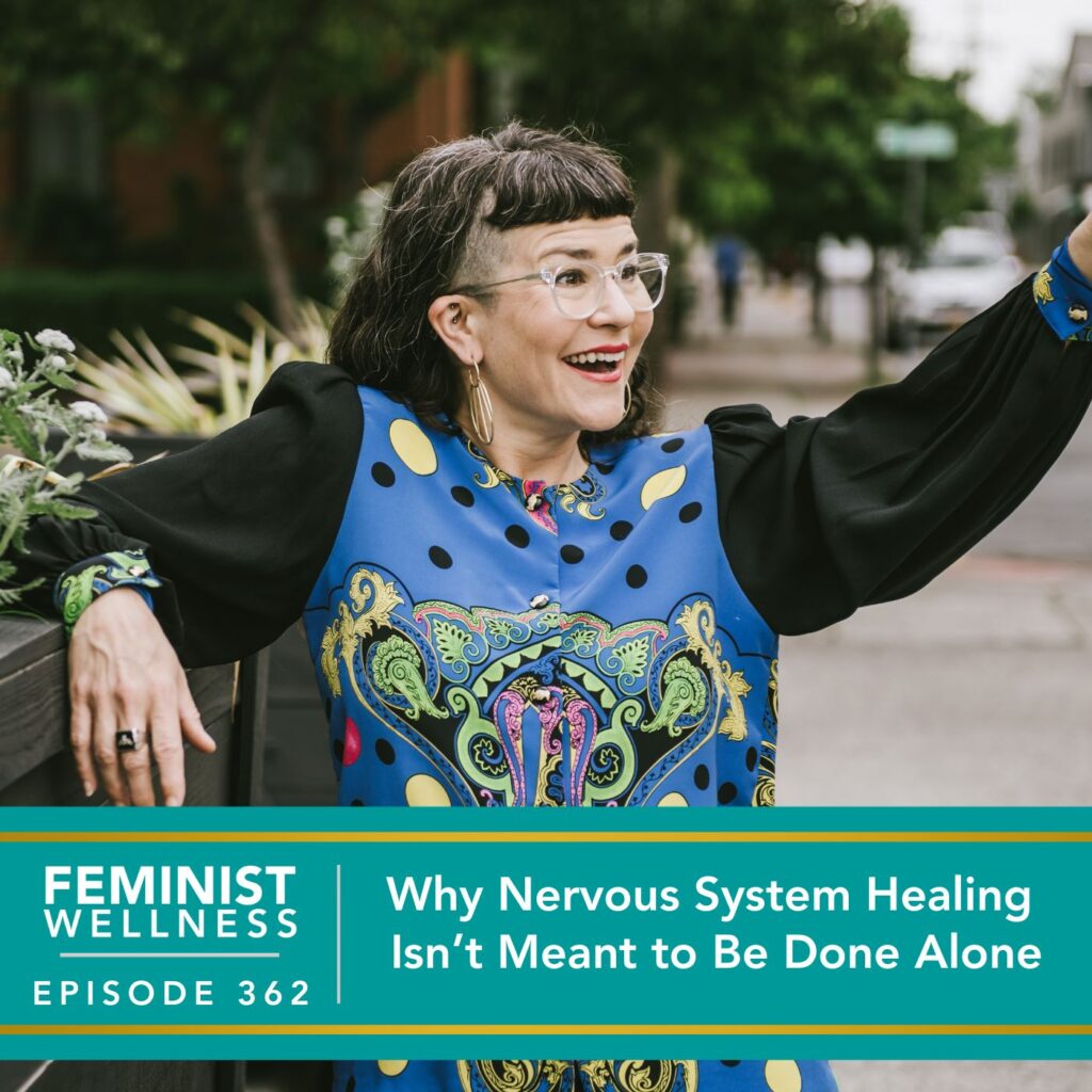 Feminist Wellness with Beatriz Victoria Albina | Why Nervous System Healing Isn’t Meant to Be Done Alone