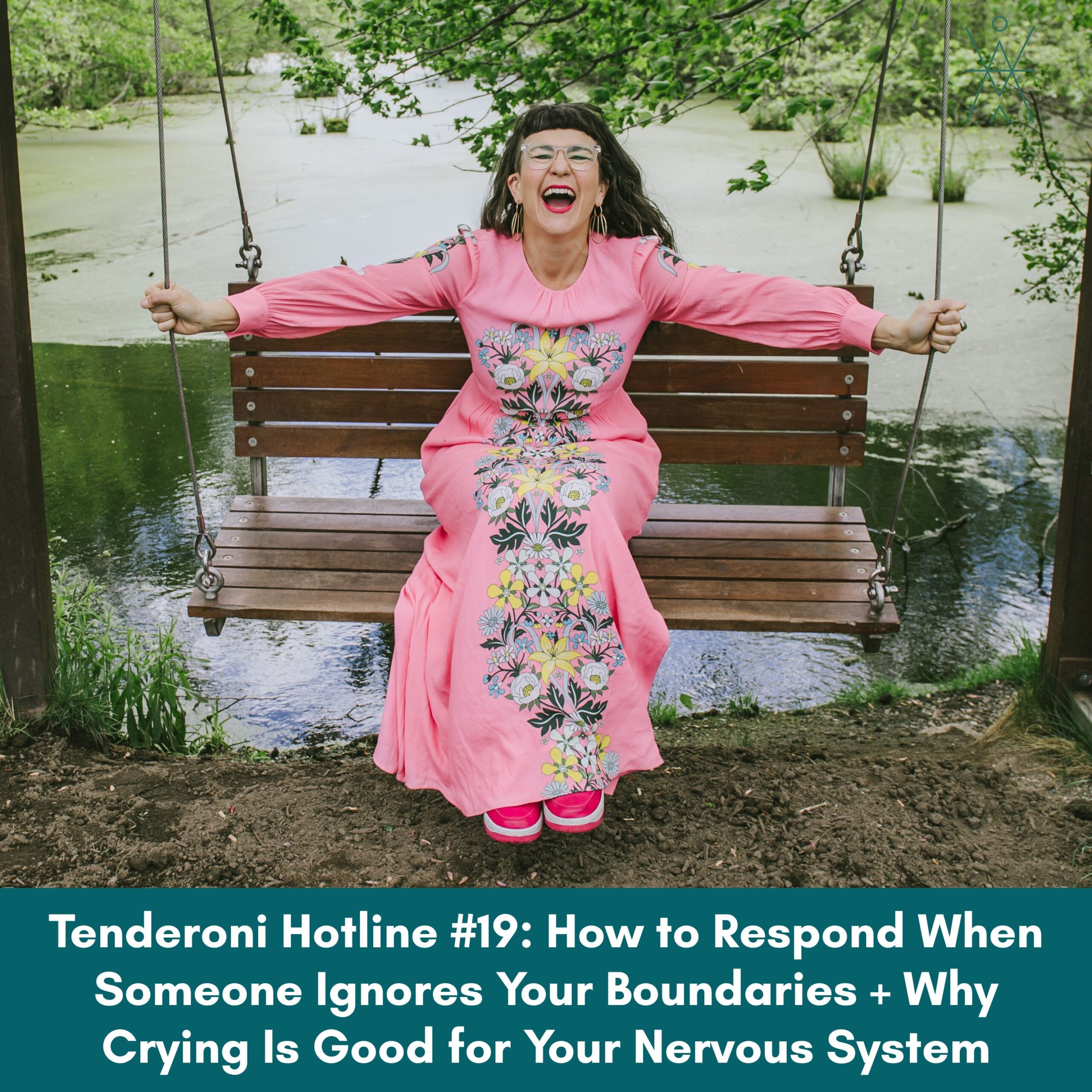 How to Respond When Someone Ignores Your Boundaries + Why Crying Is Good for Your Nervous System