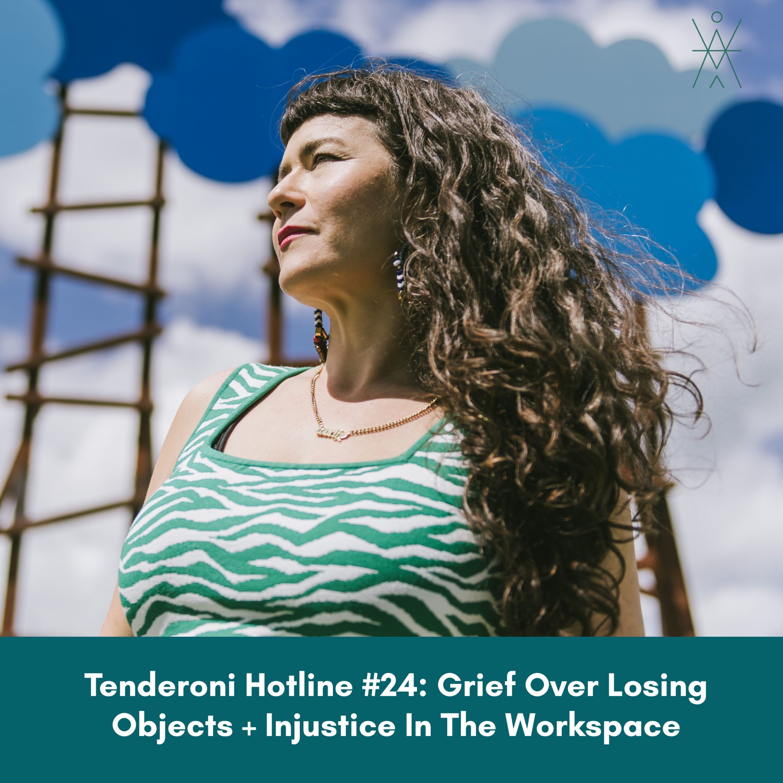 Grief Over Losing Objects + Injustice In The Workspace