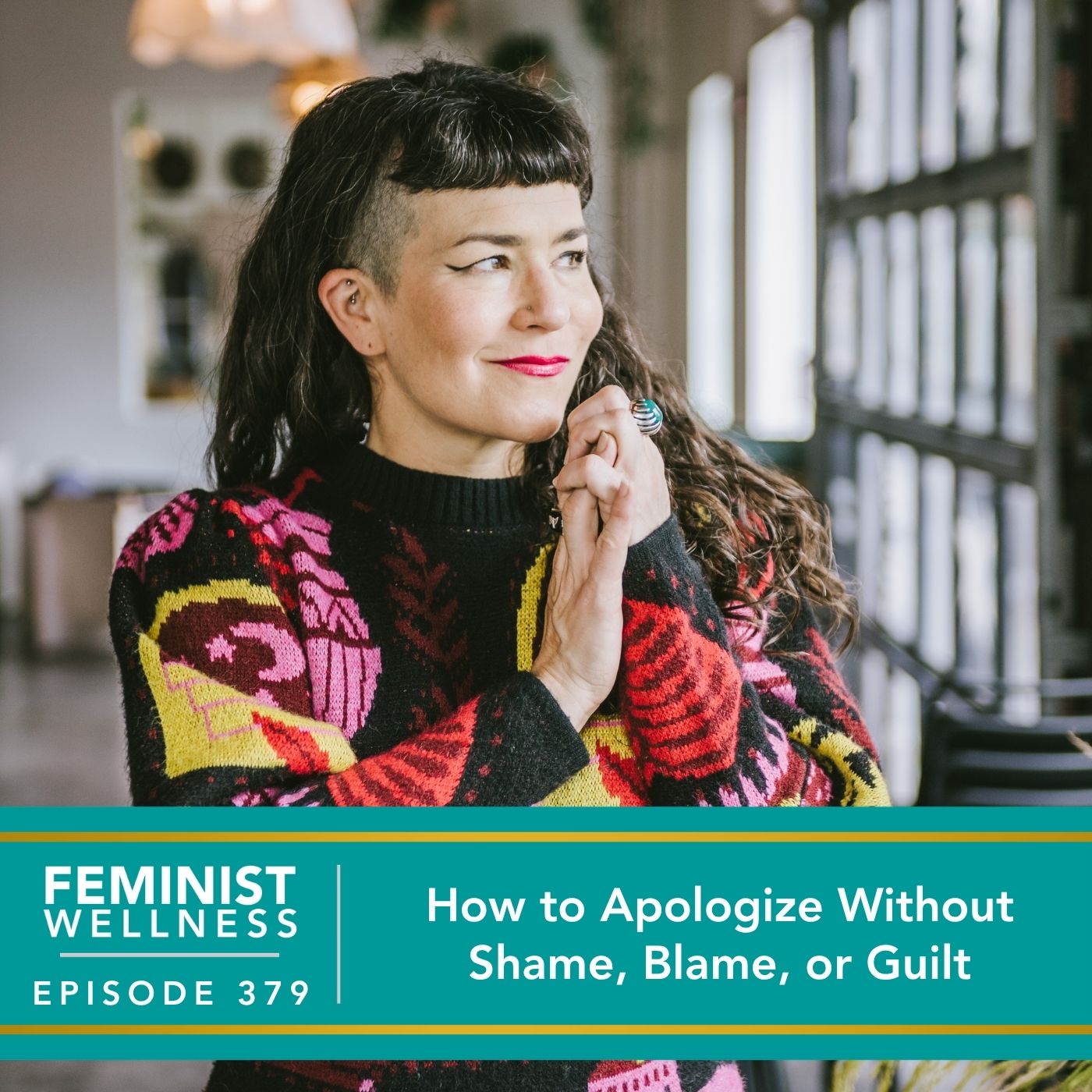 How to Apologize Without Shame, Blame, or Guilt