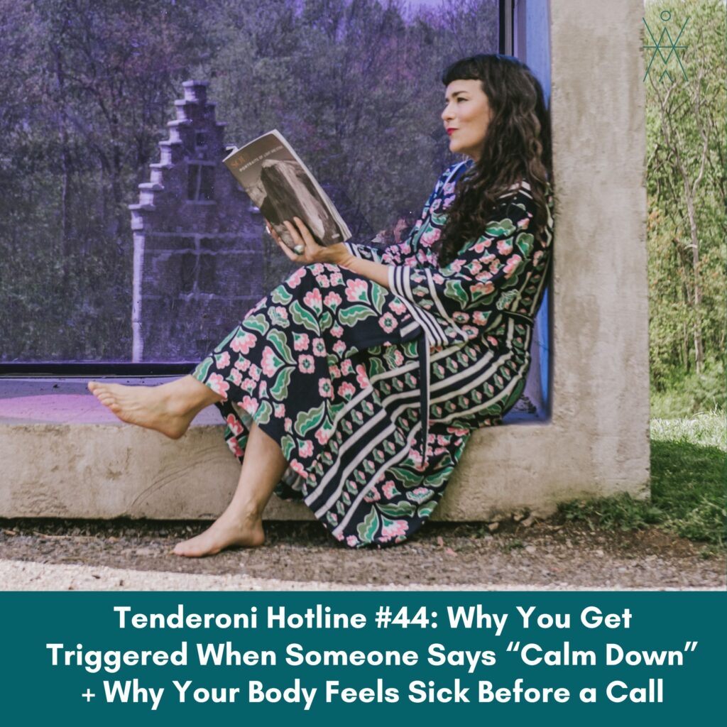 Why You Get Triggered When Someone Says “Calm Down” + Why Your Body Feels Sick Before a Call