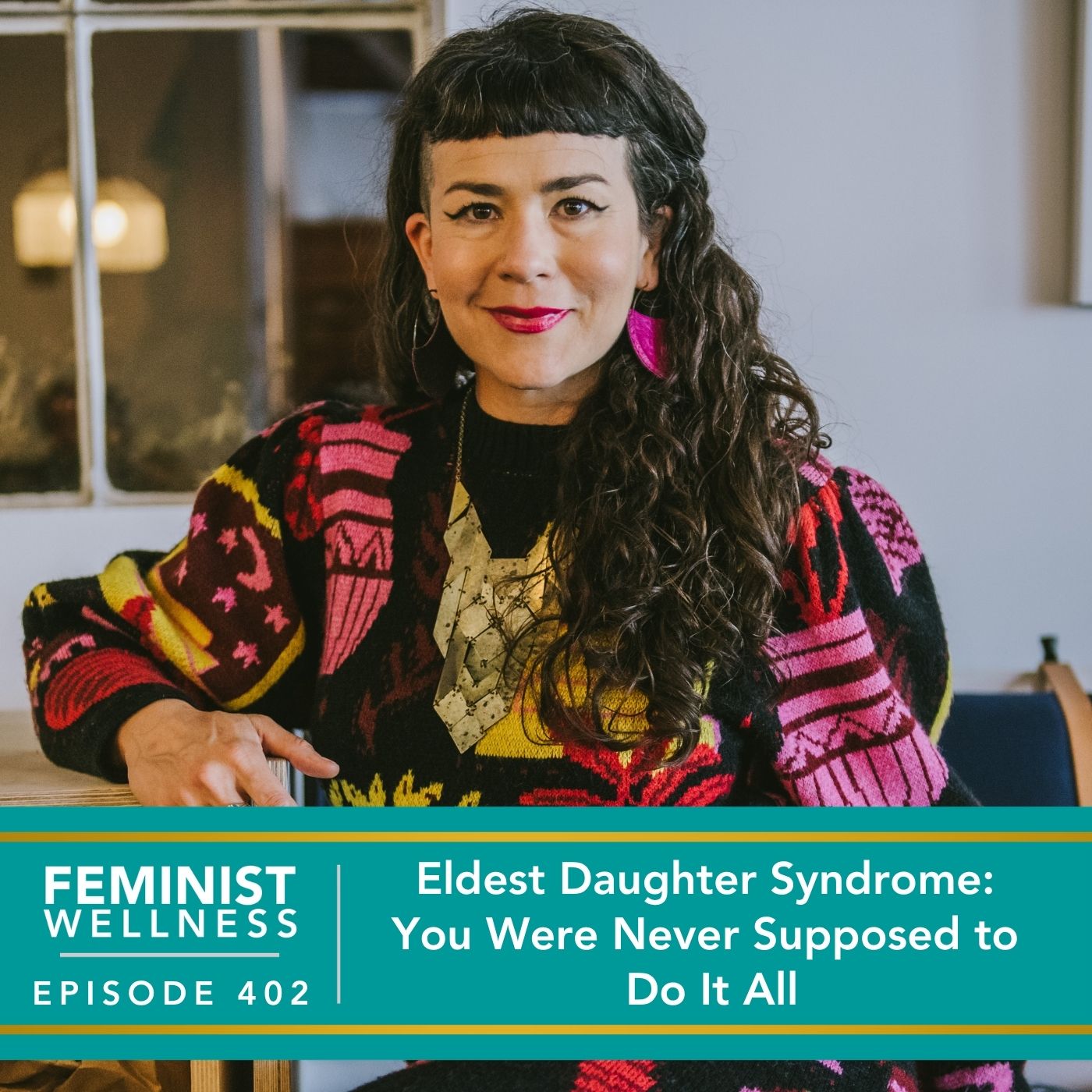 Feminist Wellness with Beatriz Victoria Albina | Eldest Daughter Syndrome: You Were Never Supposed to Do It All